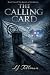 THE CALLING CARD: THR SPIRAL OF THE GELLAS