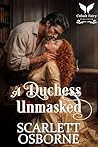 A Duchess Unmaske...