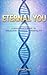 Eternal You: A Beginner's G...