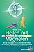 Heilen mit Magneten