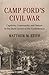 Camp Ford's Civil War: Capt...