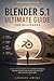 Blender 5.1 Ultimate Guide ...