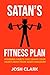 Satan's Fitness Plan: Avoid...
