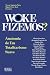 Woke Fizemos? - Anatomia de Um Totalitarismo Suave by Teresa Nogueira Pinto