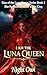 I Am The Luna Queen: She Re...
