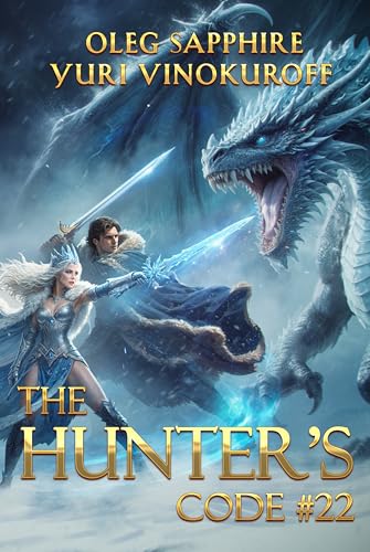 The Hunter’s Code: Book 22: A Portal Progression Fantasy Series (Kindle Edition)
