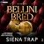 Bellini Bred (Bellini Mafia...