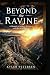 Beyond the Ravine