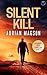 Silent Kill by Adrian Magson