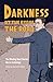 Darkness at the End of the ...