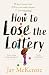 How to Lose the Lottery by Unknown Author