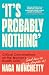 It’s Probably Nothing: Critical Conversations on the Women’s Health Crisis (and How to Thrive Despite It)