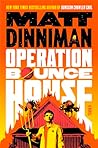 Operation Bounce ...