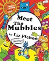 Meet the Mubbles