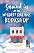 Snowed in at the Wildest Dreams Bookshop by Gracie Page Snowed in at the Wildest Dreams Bookshop by Gracie Page