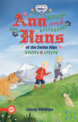 Ann and Hans of the Swiss Alps: Book 1