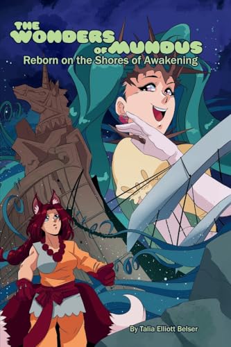 The Wonders of Mundus, Part 1: Reborn on the Shores of Awakening (Paperback)