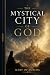 THE MYSTICAL CITY OF GOD