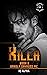 Killa: Book 2 (Unholy Savages MC #2)