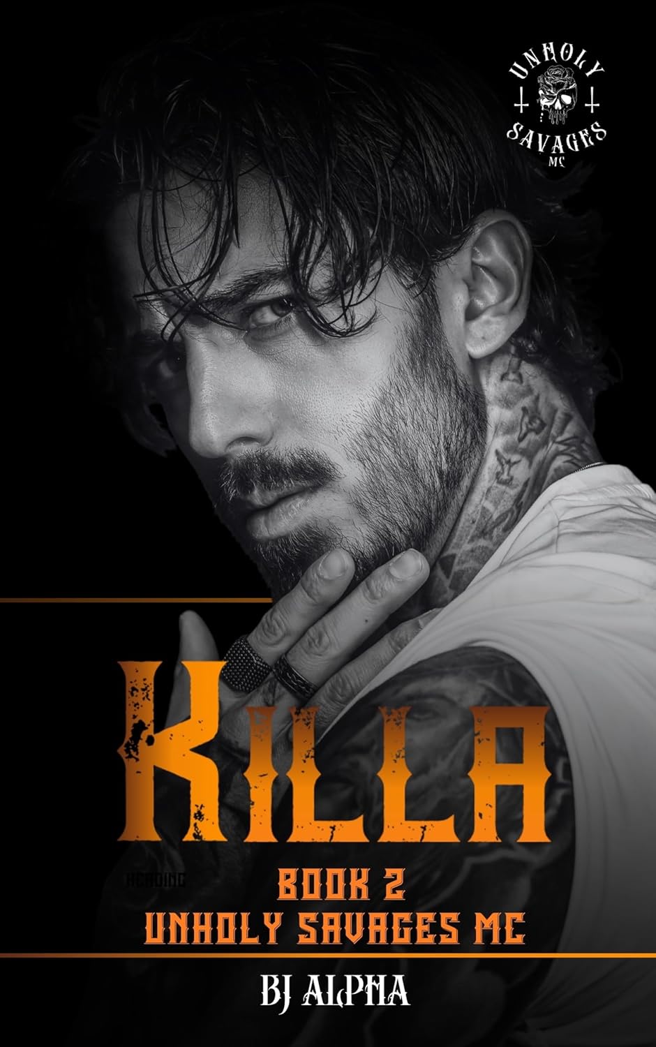 Killa: Book 2 (Unholy Savages MC #2)