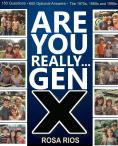 ARE YOU REALLY... GEN-X? : Let's get Quizzical about the 1970s, 1980s and 1990s