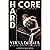 Hard Core: A Broken Veteran...