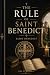 The Rule of Saint Benedict by Saint Benedict