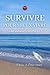 survivre pour mieux vivre
