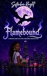 Flamebound: A Pro...