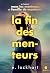 La fin des menteurs (French Edition)