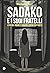 Sadako e i suoi fratelli. Leggende urbane e Yokai nel cinema ... by Giuliano Tani