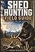 Shed Hunting Field Guide: A...