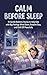 Calm Before Sleep by Benjamin Street