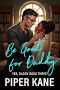 Be Good for Daddy