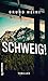 Schweig!: Thriller (Detektivin Palmer 7) (German Edition)