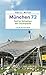 München 72 - Tod im Schatten der Olympiade: Kriminalroman (Kriminalbeamte Korbinian Hilpert und Siegfried Breitner 3) (German Edition)
