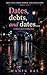 Dates, debts, and dates: A ...