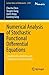 Numerical Analysis of Stochastic Functional Differential Equations: Longtime Asymptotics and Probabilistic Characteristics (Lecture Notes in Mathematics, 2399)