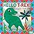 Hello T-rex!