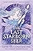 The Last Starborn Seer (Chronicles of Arcelia, #1)
