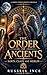 The Order of Ancients: A Hi...