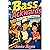 Bass Ackwards: Love, Lies, and Largemouths