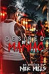 Desired By A Maniac
