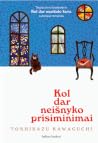 Kol dar neišnyko prisiminimai by Toshikazu Kawaguchi