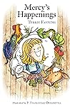 Mercy's Happenings by Terrie Fahning