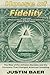 House of Fidelity: The Rise...