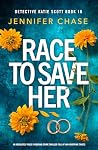 Race to Save Her:...