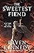 The Sweetest Fiend (Played ...