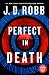 Perfect in Death (In Death,...