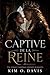 CAPTIVE DE LA REINE: Une ro...